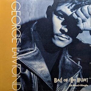 Bad of the Heart by George Lamond